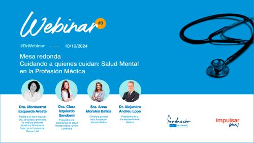 DR.WEBINAR(2024) 03 Cuidando a quienes cuidan: Salud Mental en la Profesión Médica