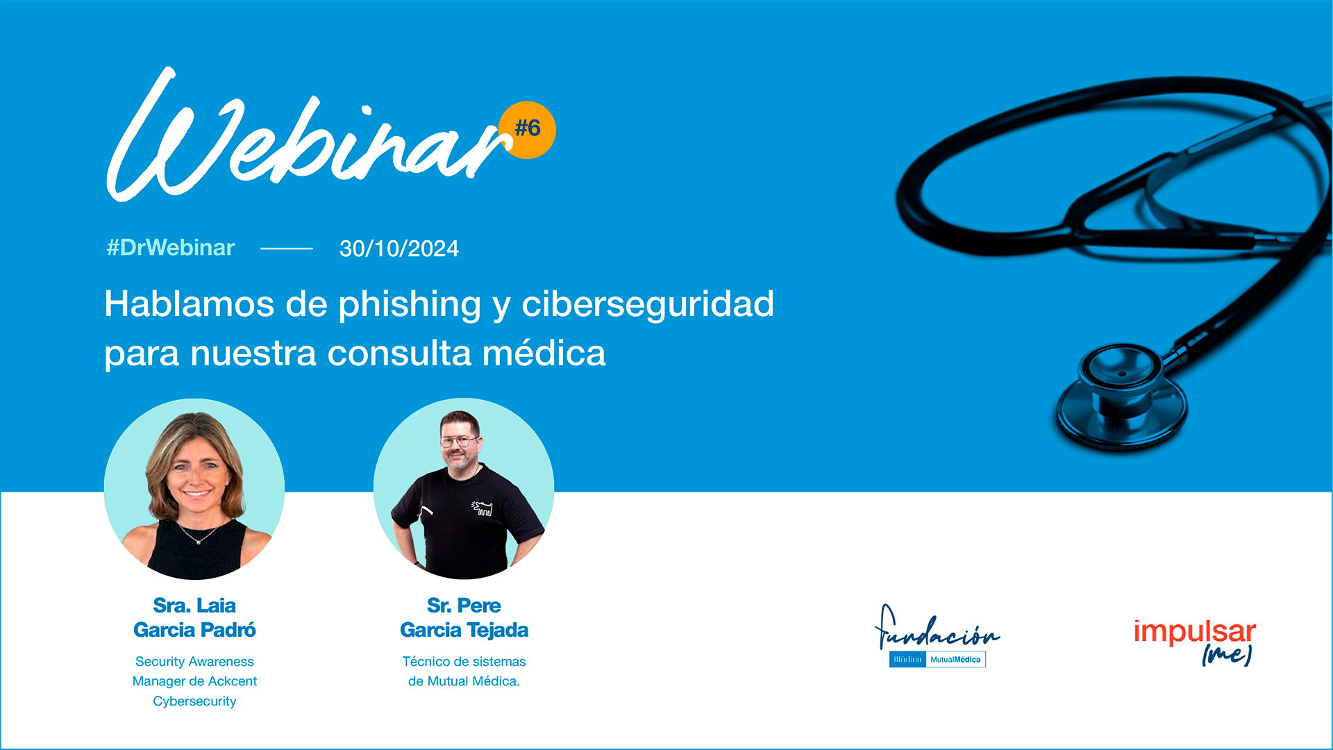 DR.WEBINAR (2024) 06 Hablamos de phishing y ciberseguridad para nuestra consulta médica